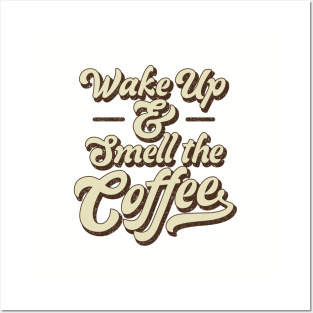 Wake Up and Smell the Coffee Retro Posters and Art